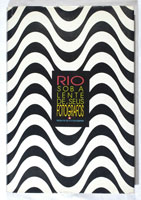 Rio Sob A Lente De Seus Fotógrafos:<br />Book about Rio de Janeiro<br />published by the municipal government.